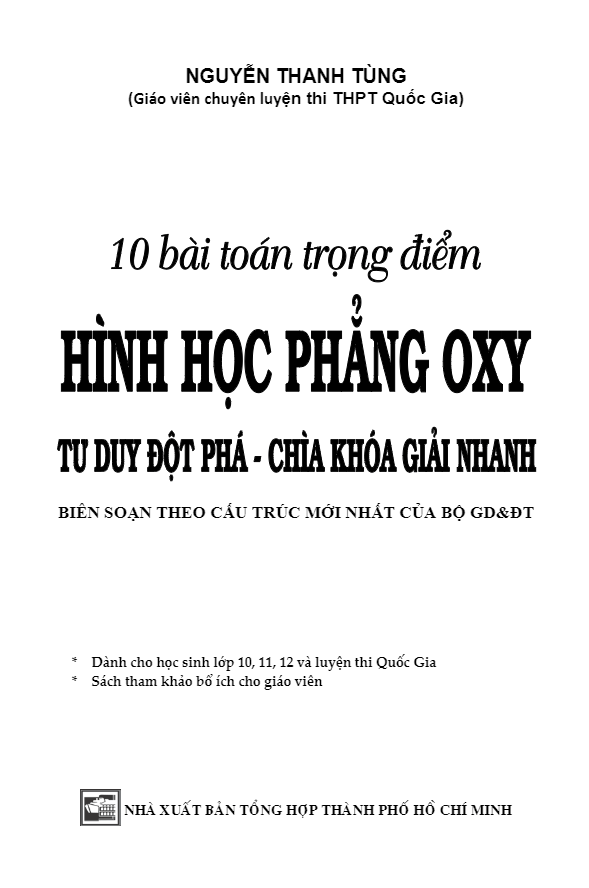 Tài liệu 10 bài toán trọng điểm hình học giải tích phẳng Oxy - Nguyễn Thanh Tùng